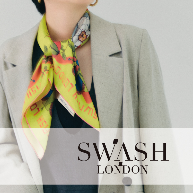 SWASH LONDON(スウォッシュロンドン)のニュース | 【Pick Up】SWASH LONDON（スウォッシュロンドン）のご紹介