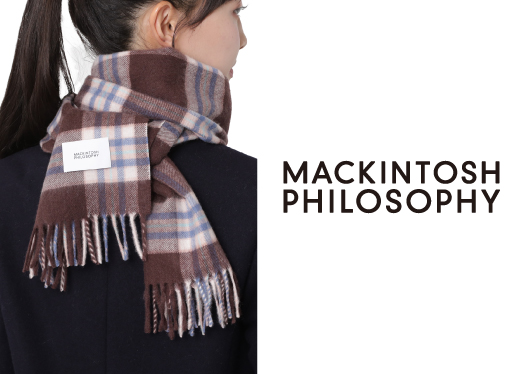 MACKINTOSH PHILOSOPHY<br>— クラシックで時代性のあるカシミヤ マフラー